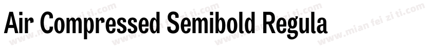 Air Compressed Semibold Regular字体转换